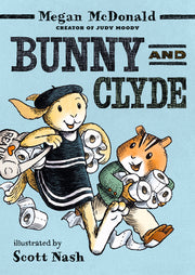 Bunny and Clyde: (A Funny Middle Grade Chapter Book - For Kids Ages 5-8) by McDonald, Megan