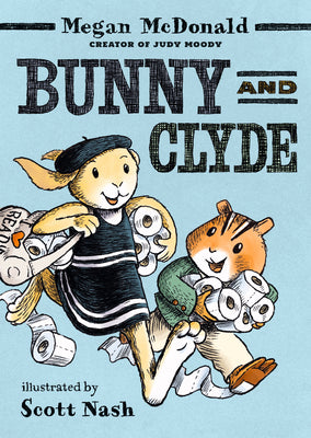 Bunny and Clyde: (A Funny Middle Grade Chapter Book - For Kids Ages 5-8) by McDonald, Megan