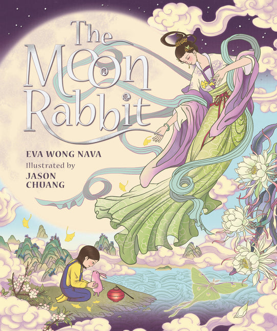 The Moon Rabbit -- Eva Wong Nava, Hardcover