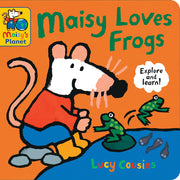Maisy Loves Frogs: A Maisy's Planet Book: (Educational Board Book about Toads and Frogs - For Toddlers and Kids Ages 1-3) by Cousins, Lucy