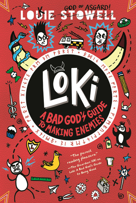 Loki: A Bad God's Guide to Making Enemies: (A Hilarious Middle Grade Fantasy Adventure Inspired by Norse Mythology for Ages 8-12) -- Louie Stowell, Paperback