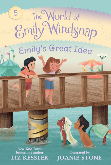 The World of Emily Windsnap: Emily's Great Idea: (A Magical Mermaid Early Reader Chapter Book about Friendship and Teamwork for Kids Ages 5-8) -- Liz Kessler, Hardcover