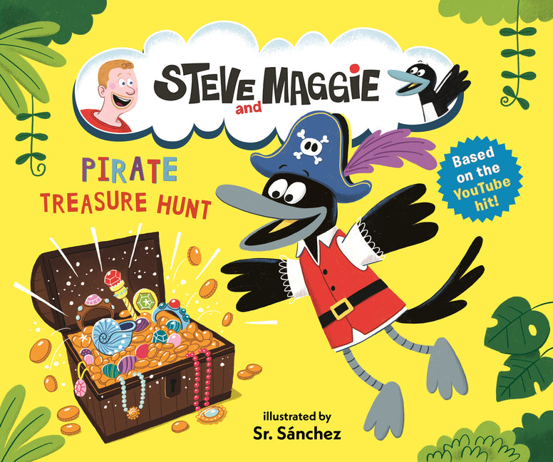 Steve and Maggie: Pirate Treasure Hunt by Steve and Maggie