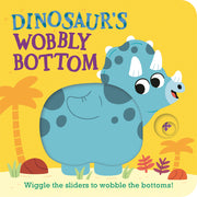 Dinosaur's Wobbly Bottom by Frost, Kit