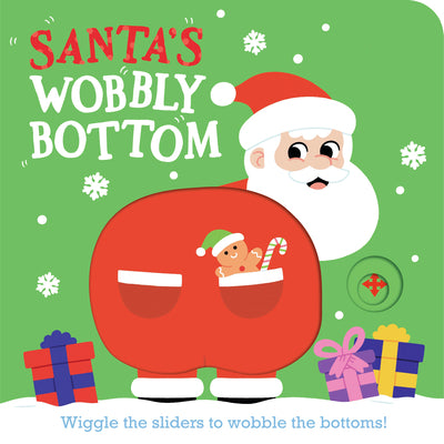 Santa's Wobbly Bottom by Frost, Kit