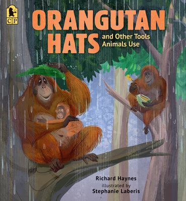 Orangutan Hats and Other Tools Animals Use by Haynes, Richard