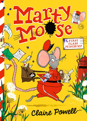 Marty Moose: First Class Mischief -- Claire Powell, Hardcover