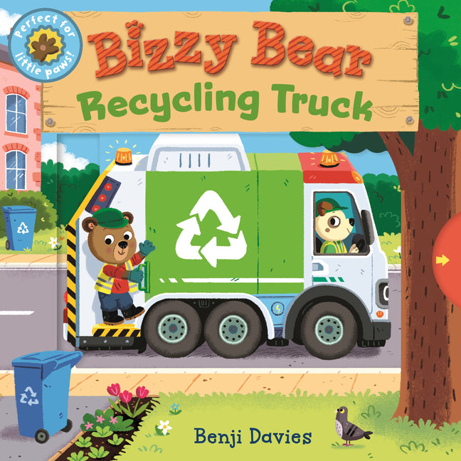 Bizzy Bear: Recycling Truck -- Benji Davies, Board Book