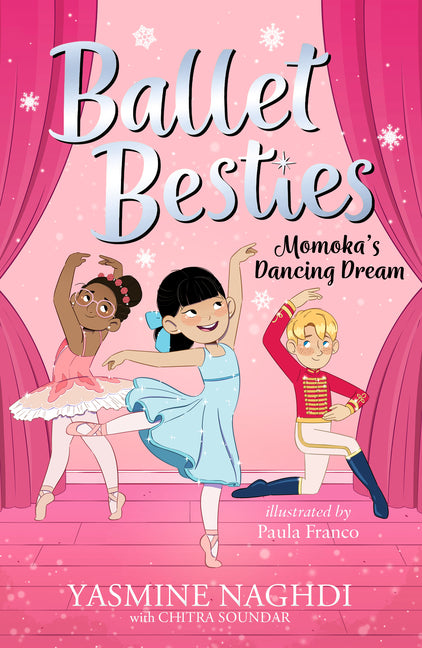 Ballet Besties: Momoka's Dancing Dream -- Yasmine Naghdi, Paperback