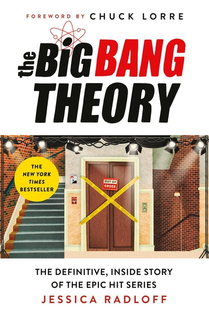 The Big Bang Theory: The Definitive, Inside Story of the Epic Hit Series -- Jessica Radloff, Hardcover