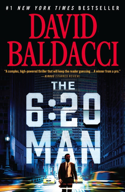 The 6:20 Man: A Thriller -- David Baldacci, Paperback