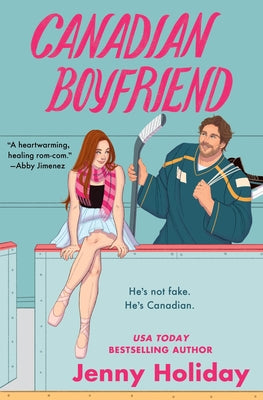 Canadian Boyfriend -- Jenny Holiday, Paperback
