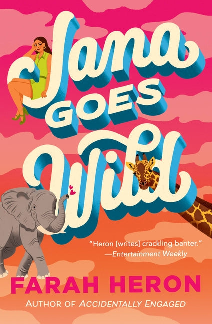 Jana Goes Wild -- Farah Heron, Paperback