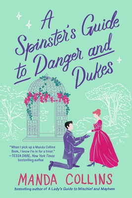 A Spinster's Guide to Danger and Dukes -- Manda Collins, Paperback