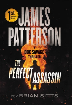 Perfect Assassin: A Doc Savage Thriller -- James Patterson, Paperback