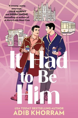 It Had to Be Him by Khorram, Adib