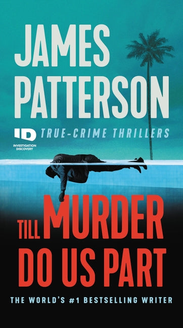 Till Murder Do Us Part -- James Patterson, Mass Market Paperbound
