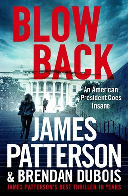 Blowback: A Thriller -- James Patterson, Paperback