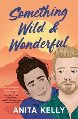 Something Wild & Wonderful -- Anita Kelly, Paperback