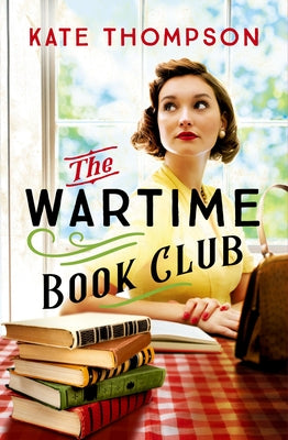 The Wartime Book Club -- Kate Thompson, Paperback