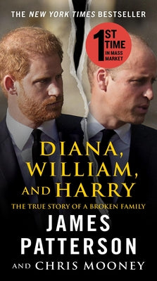 Diana, William, and Harry -- James Patterson, Mass Market Paperbound