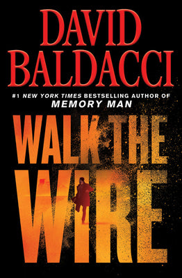 Walk the Wire -- David Baldacci, Paperback