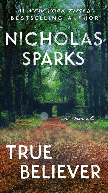 True Believer -- Nicholas Sparks, Mass Market Paperbound