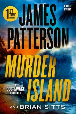 Murder Island: A Doc Savage Thriller -- James Patterson, Paperback