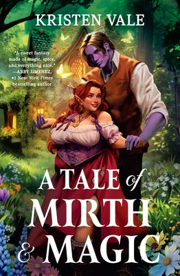A Tale of Mirth & Magic by Vale, Kristen