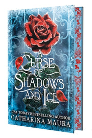 A Curse of Shadows and Ice (Deluxe Limited Edition) by Maura, Catharina