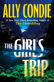 The Girls Trip by Condie, Ally