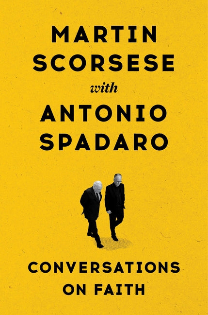 Conversations on Faith by Scorsese, Martin