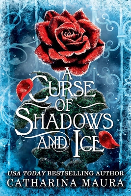 A Curse of Shadows and Ice (Standard Edition) by Maura, Catharina