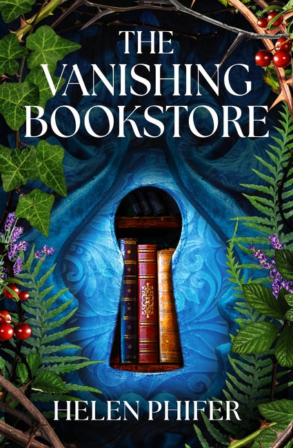The Vanishing Bookstore by Phifer, Helen