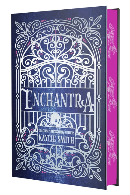 Enchantra (Deluxe Limited Edition) -- Kaylie Smith, Hardcover