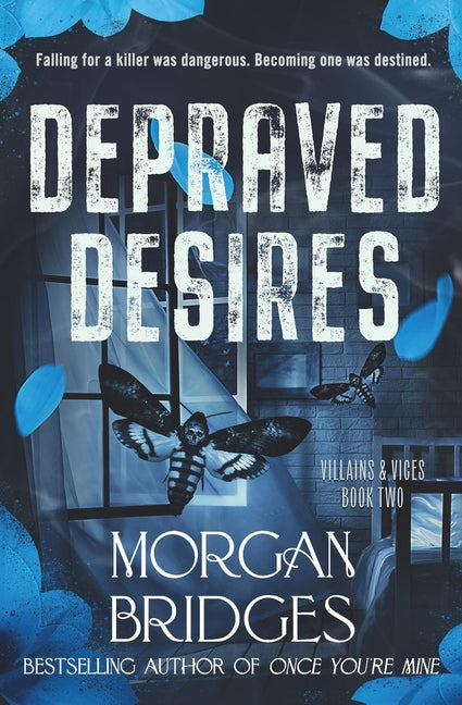 Depraved Desires -- Morgan Bridges, Paperback