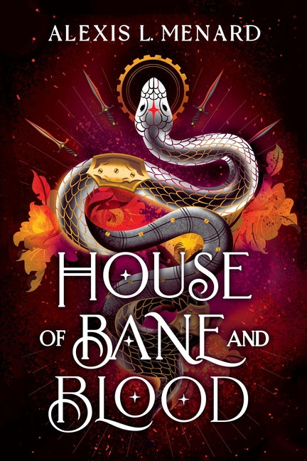 House of Bane and Blood -- Alexis L. Menard, Paperback