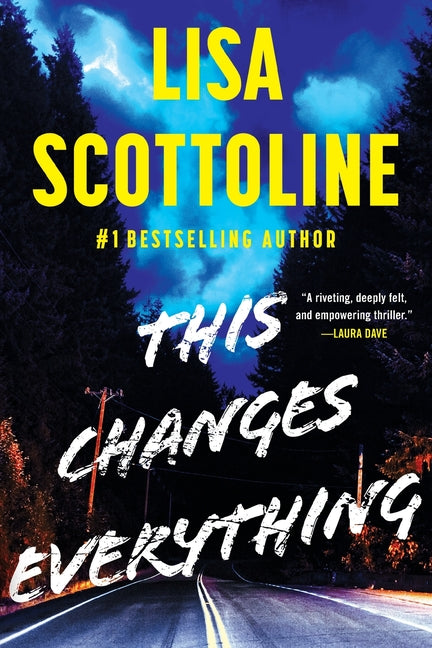 This Changes Everything -- Lisa Scottoline, Paperback