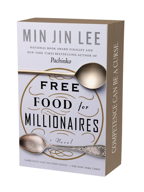 Free Food for Millionaires -- Min Jin Lee, Paperback