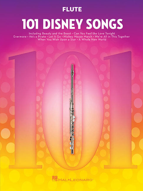 101 Disney Songs for Flute - Flute Music Book with Famous Pieces from Movies and Plays - Flute Sheet -- Hal Leonard Corp, Paperback