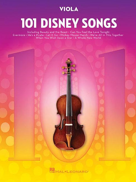 101 Disney Songs for Viola Sheet Music Songbook Solo Instrumental Folio for All Levels Includes Let It Go, a Whole New World, Beauty and the Beast and -- Hal Leonard Corp, Paperback