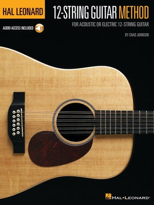 Hal Leonard 12-String Guitar Method Book/Online Audio by Johnson, Chad