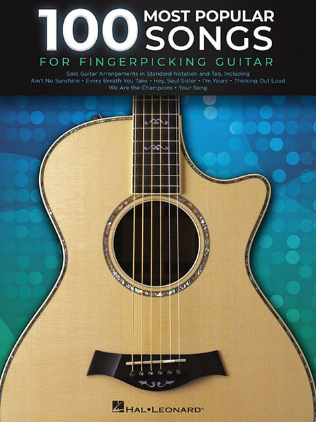 100 Most Popular Songs for Fingerpicking Guitar Solo Guitar Arrangements with Standard Notation and Tab Fingerstyle Guitar Sheet Music Songbook with P -- Hal Leonard Corp, Paperback