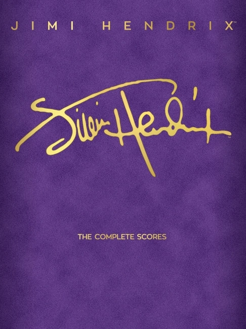 Jimi Hendrix - The Complete Scores by Hendrix, Jimi