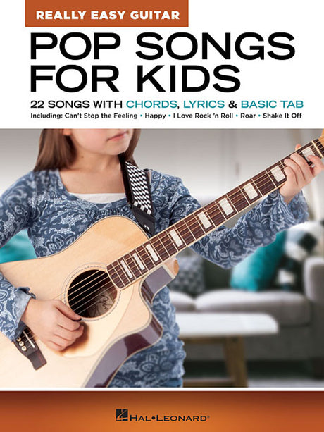 Pop Songs for Kids - Really Easy Guitar Series 22 Beginner-Friendly Songs with Chords Lyrics and Basic Tabs -- Hal Leonard Corp, Paperback