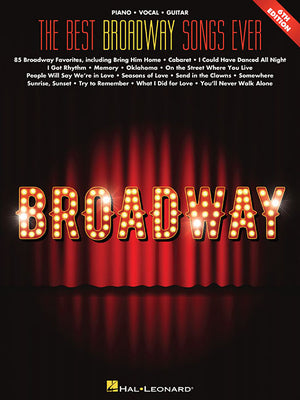 The Best Broadway Songs Ever - 6th Edition Piano/Vocal/Guitar Songbook 85 Classic Broadway Show Tunes Sheet Music for Musicals from the Sound of Music -- Hal Leonard Corp, Paperback