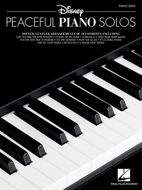 Disney Peaceful Piano Solos 34 Relaxing Piano Arrangements of Disney Songs Intermediate Sheet Music for Piano Book 1 Songbook -- Hal Leonard Corp, Paperback