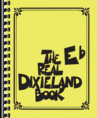 The Real Dixieland Book: Eb Instruments -- Hal Leonard Corp, Paperback
