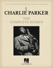Charlie Parker - The Complete Scores Boxed Set by Parker, Charlie