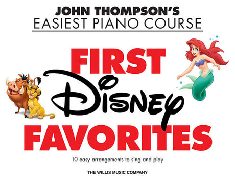 First Disney Favorites: John Thompson's Easiest Piano Course -- Hal Leonard Corp, Paperback
